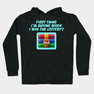 First Thing I'm Buying If I Win The Lottery? Hoodie